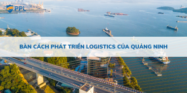 Bàn cách phát triển logistics của Quảng Ninh